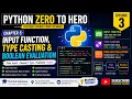 Python Zero to Hero Chapter 5 Input Function Type Casting Boolean Evaluation