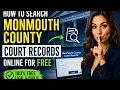 How to search Monmouth County court records online for free