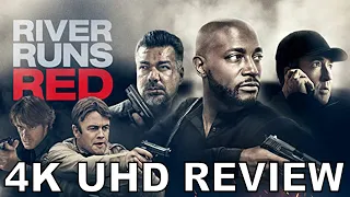 river runs red 4k review