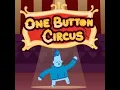 Playing one button circus