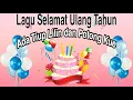 Download Lagu Lagu Selamat Ulang Tahun Tiup Lilin Terbaru 2020