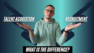 The DIFFERENCE Between TALENT ACQUISITION And RECRUITMENT 2021 Talent Acquisition vs Recruitment