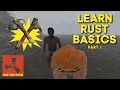 Learning The Basics in Rust How to Start Playing RUST in 2021 Part 1