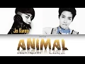 Jo Kwon (조권) - Animal (애니멀) (ft. J-Hope of BTS) - Han/Rom/Eng Lyrics (가사)