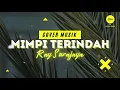 Download Lagu Cover Lagu Ray Surajaya - Mimpi Terindah [Cinta Kuya]