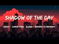 Download Lagu Shadow Of The Day (Lyrics) - Linkin Park