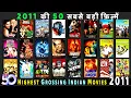 Lagu Top 50 Highest GROSSING Indian Movies Of 2011 | Top 50 Bollywood Movies Of 2011 | Hit or Flop 2011