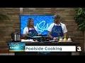Poolside Cooking on Coast Live