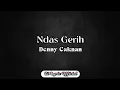 Download Lagu Ndas Gerih - Denny Caknan (Lirik Lagu)