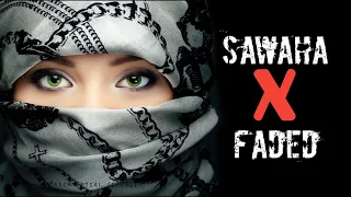 Download Sawaha X Faded: The Beauty of Arab Music @Muzify MP3