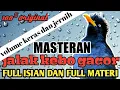 Download Lagu MASTERAN JALAK KEBO FULL ISIAN || JALAK KEBO GACOR FULL ISIAN MEWAH