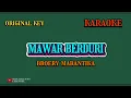 Download Lagu MAWAR BERDURI - BROERY MARANTIKA (KARAOKE) ORIGINAL KEY___BUDI AURA AURA COVER