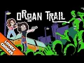 Download Lagu All My Dans | Organ Trail [LOVELY CHOICES]