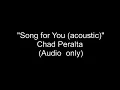 Chad Peralta - Song for You (acoustic)