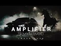 AMPLIFIER - Imran Khan (Slowed + Reverb) | Lofi Flip & Chill Beats 🎧✨