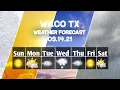 Weather Forecast Waco Texas Waco weather Forecast 2021