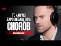 Lagu Fenomen ludzi, którzy nigdy nie chorują! Jak zdrowo żyć? Jakub Mauricz