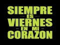 Alex Anwandter - Siempre es viernes en mi corazón