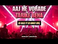 Download Lagu AAJ HE VORADE TARIKE BENA  [  FEMALE MUSICAL ] DJ ANKIT ARG FT DJ ALEX