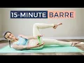 15 minute Barre Workout for Glutes Abs