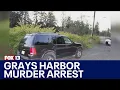 Arrest made in Grays Harbor WA murder
