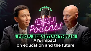 Sebastian Thrun: The Future of AI, Robotics, and Education