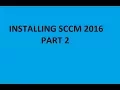 Installing SCCM 2016 PART 2 Installing SQL Server 2012 for SCCM 2016