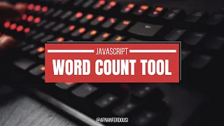 Build Word Count Tool with JS English