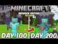 200 Days in Minecraft Bedrock Edition