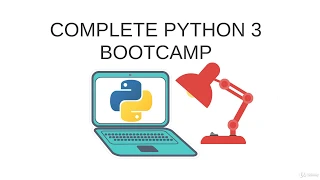Complete Python Bootcamp Go from zero to hero in Python 3