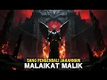 Lagu Api Neraka Ciut Ketika Malaikat Malik datang