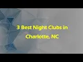 3 Best Night Clubs in Charlotte North Carolina 2024 Nightlife Venues