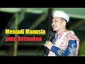 Lagu Menjadi Manusia yang Bermakna - Abuya TGH. Muammar Arafat, SH.,MH