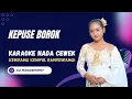 KEPUSE BOROK KARAOKE NADA CEWEK