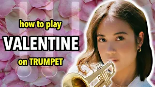 How to play Valentine on Trumpet | Brassified