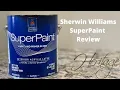 Sherwin Williams SuperPaint Review