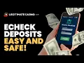 ECHECK DEPOSITS at Online Casinos Easy and safe