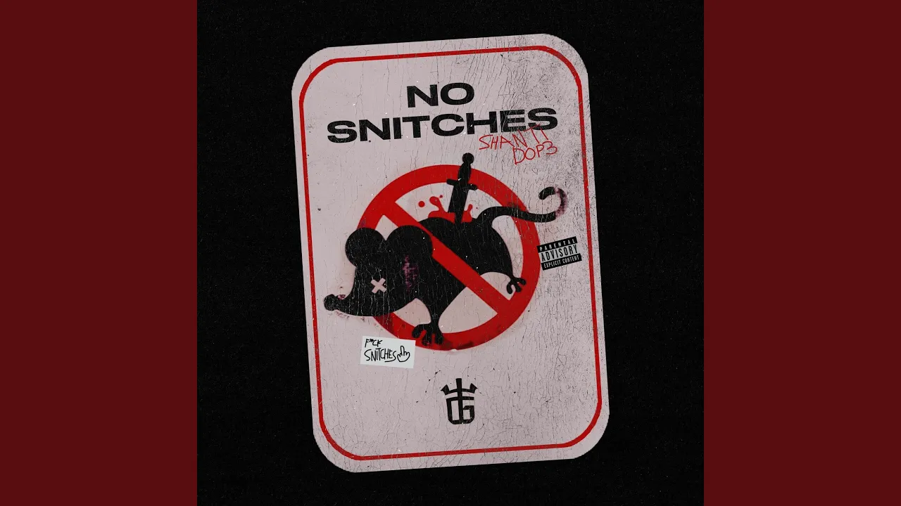 No Snitches