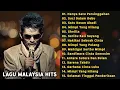 Lagu TOP HITS MALAYSIA: Lagu Malaysia Terbaik \u0026 Terpopuler Full Album (HQ Audio)