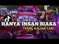 Download Lagu Dj hanya insan biasa slow bass viral fyp tiktok