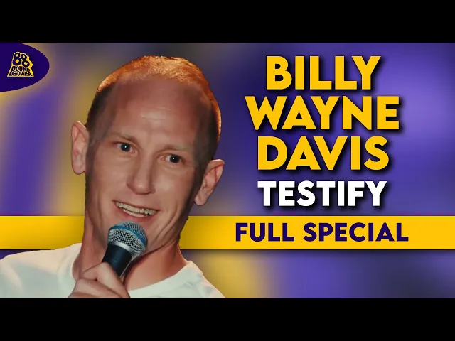 Billy Wayne Davis | Testify (Full Comedy Special)