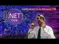 Collections vs In-Memory Database
