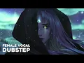 Download Lagu Best Female Vocal Dubstep Mix 2021 ♫ Dubstep Female Vocals Gaming Music Mix 2021