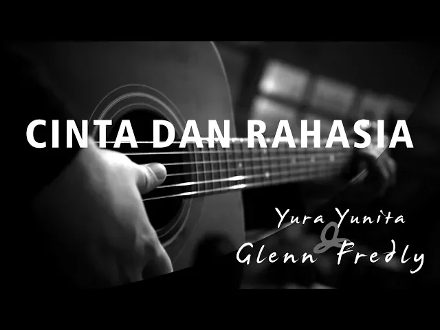 Download MP3 Cinta dan Rahasia - Glenn Fredly ft Yura Yunita ( Acoustic Karaoke )