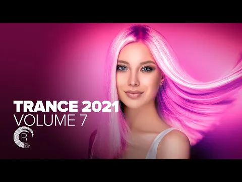 TRANCE 2021 VOL. 7 [FULL ALBUM]