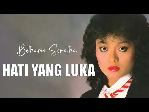 Download MP3 Betharia Sonatha - Hati Yang Luka (Official Music Video)