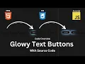 Glowy Text button with Hover Animation HTML CSS Javascript Code Showcase