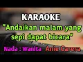 Lagu CINTAKU TAK TERBATAS WAKTU - KARAOKE || NADA WANITA CEWEK || Pop Nostalgia || Anie Carera