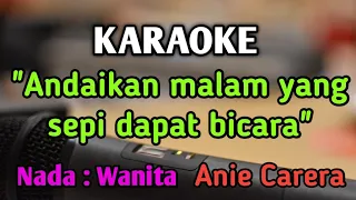 Download CINTAKU TAK TERBATAS WAKTU - KARAOKE || NADA WANITA CEWEK || Pop Nostalgia || Anie Carera MP3