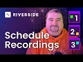 Schedule Multiple Recordings in Riverside FM